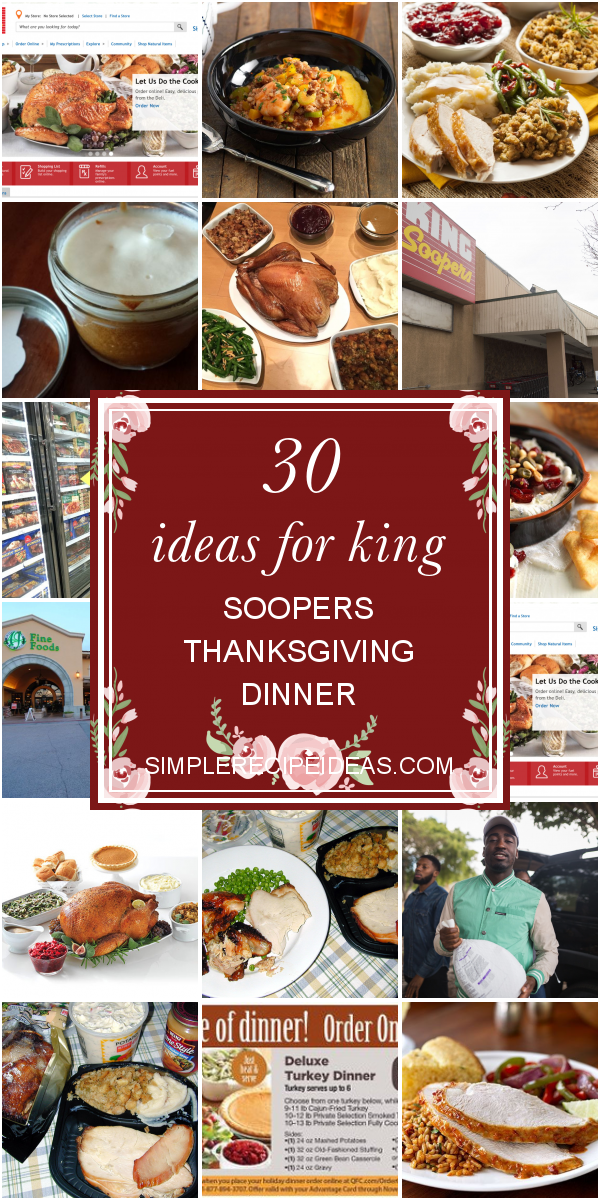 30 Ideas For King Soopers Thanksgiving Dinner Best Recipes Ever Free